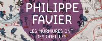 Exposition  de Philippe Favier : Les Murmures ont des oreilles. Du 19 mai au 17 septembre 2012 à Chambéry. Savoie. 